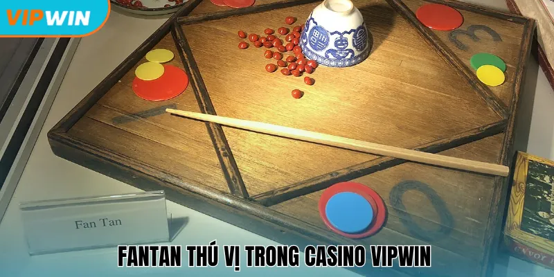 Fantan thú vị trong Casino Vipwin