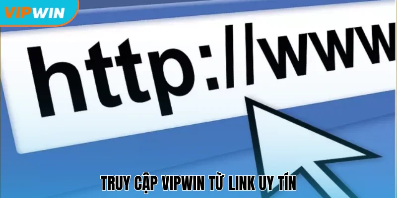 Link vào Vipwin uy tín vô cùng quan trọng