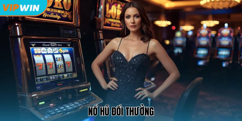 Nổ hũ đổi thưởng