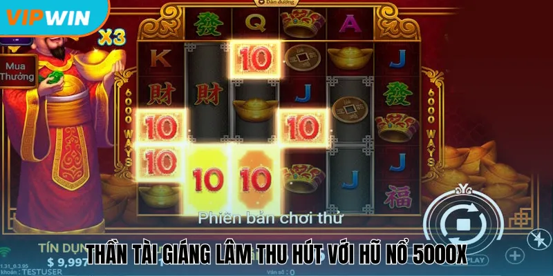 Thần Tài Giáng Lâm thu hút với hũ nổ 5000X