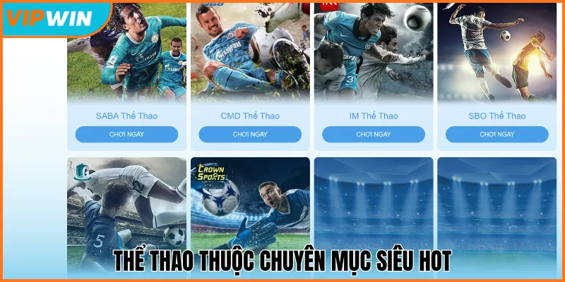 Thể thao thuộc chuyên mục siêu hot