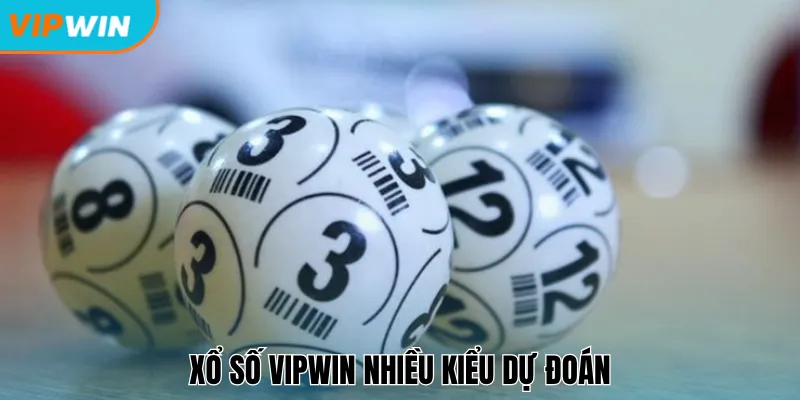Xổ số Vipwin nhiều kiểu dự đoán