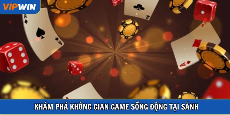 Khám phá không gian game sống động tại sảnh